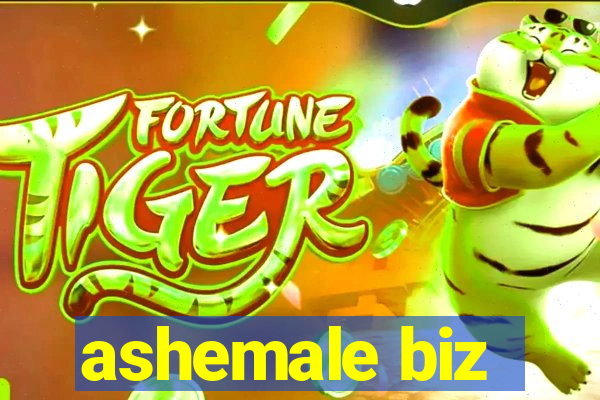 ashemale biz